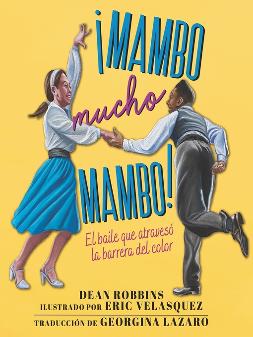 Cover image for ¡Mambo mucho mambo! El baile que atravesó la barrera del color